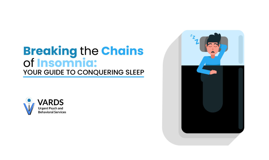 Breaking the Chains of Insomnia: Your Guide to Conquering Sleep