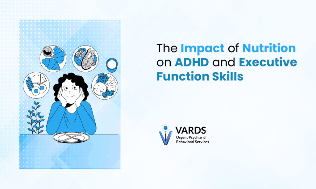 The Impact of Nutrition on ADHD and Executive Function Skills – Virtual Allied Remote Diagnostics